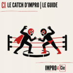 Qu&rsquo;est-ce que le catch d&rsquo;impro ? Le guide complet